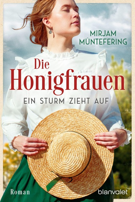 Die Honigfrauen - Ein Sturm zieht auf - Mirjam Müntefering