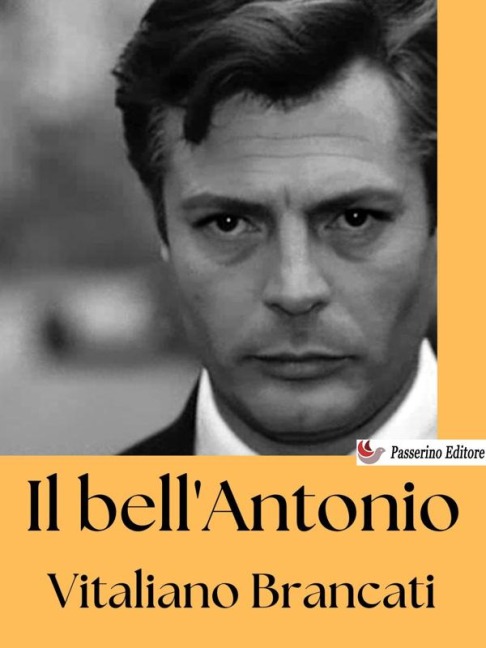 Il bell'Antonio - Vitaliano Brancati