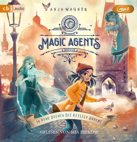 Magic Agents - In Prag drehen die Geister durch! - Anja Wagner