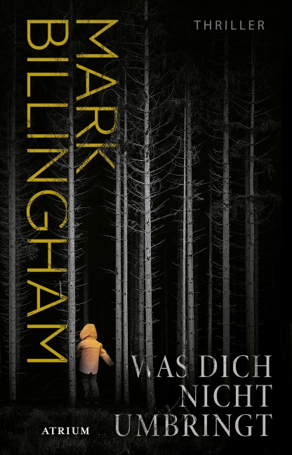 Was dich nicht umbringt - Mark Billingham