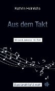 Cover-Bild zum Titel 'Aus dem Takt' von 'Kathrin Heinrichs'