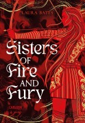 Cover-Bild zum Titel 'Sisters of Fire and Fury (Sisters of Sword and Shadow 2)' von 'Laura Bates'
