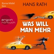 Cover-Bild zum Titel 'Was will man mehr' von 'Hans Rath'