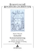 Cover-Bild zum Titel 'Kulturelle Kommerzialisierung' von 'Martin Tabaczek'