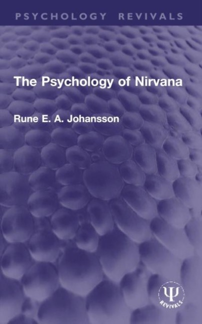 The Psychology of Nirvana - Rune E. A. Johansson