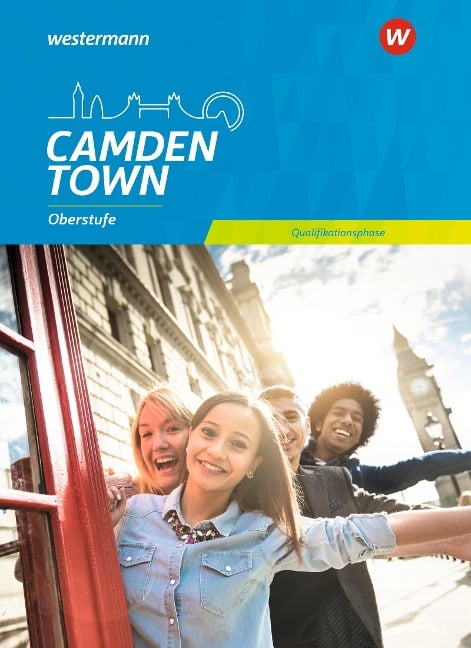 Camden Town Oberstufe. Schülerband Qualifikationsphase. Allgemeine Ausgabe - 