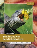 Cover-Bild zum Titel 'Ernährung von Landschildkröten' von 'Carolin Dennert'