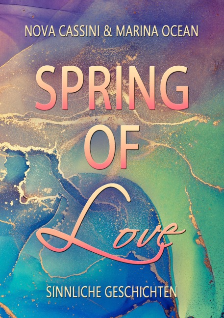 Spring of Love - Marina Ocean, Nova Cassini