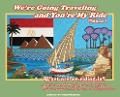 We're Going Traveling and You're My Ride Volume 1 - S M Nelson
