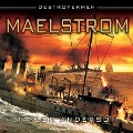Destroyermen: Maelstrom Lib/E - Taylor Anderson