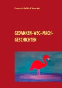 Cover-Bild zum Titel 'Gedanken-weg-mach-Geschichten' von 'Yvonne Weis'