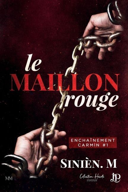 Le maillon rouge - M. Sinièn