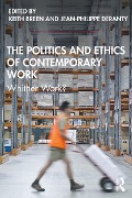 Cover-Bild zum Titel 'The Politics and Ethics of Contemporary Work' von ''