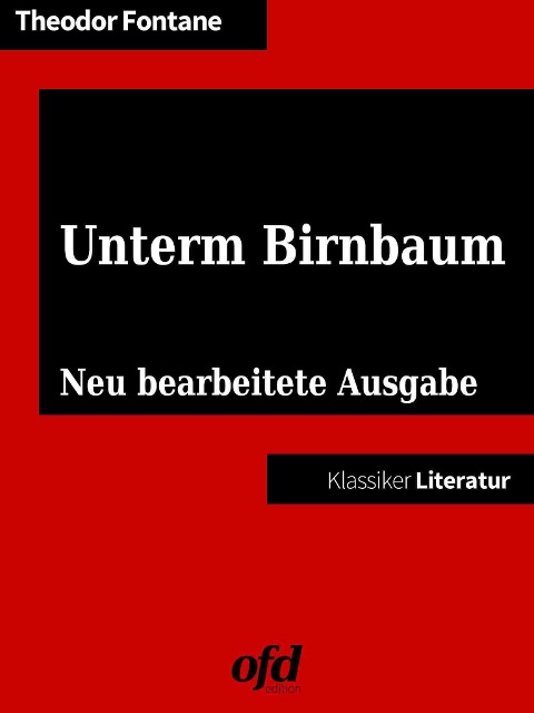 Unterm Birnbaum - Theodor Fontane