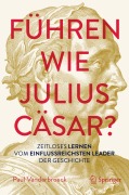 Cover-Bild zum Titel 'Führen wie Julius Cäsar?' von 'Paul Vanderbroeck'