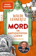 Cover-Bild zum Titel 'Mord im Antiquitätenladen' von 'Waldi Lehnertz'