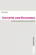 Cover-Bild zum Titel 'Statistik und Rassismus' von 'Linda Supik'
