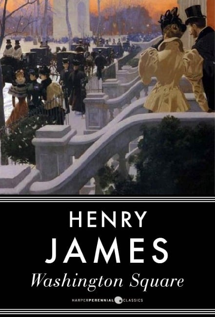 Washington Square - Henry James