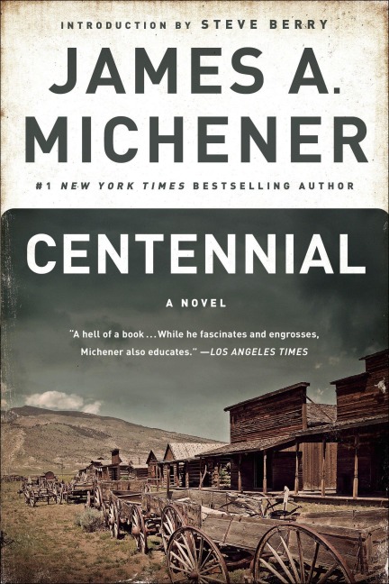 Centennial - James A Michener