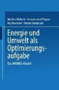 Energie und Umwelt als Optimierungsaufgabe - Manfred Walbeck, Vinzenz Bundschuh, Dag Martinsen, Hermann-Josef Wagner