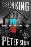 Cover-Bild zum Titel 'Other Worlds Than These' von 'Stephen King, Peter Straub'