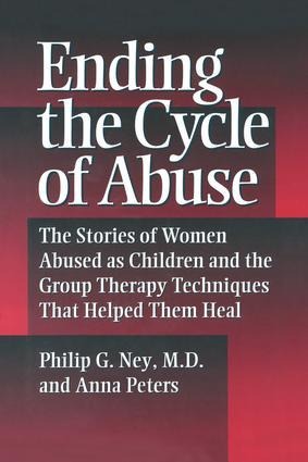 Ending the Cycle of Abuse - Philip G Ney, Anna Peters