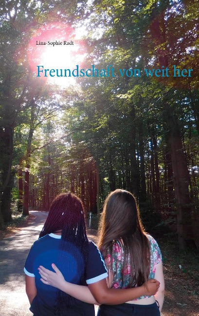 Freundschaft von weit her - Lina-Sophie Radt