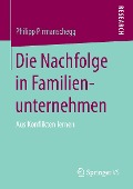 Die Nachfolge in Familienunternehmen - Philipp Pirmanschegg
