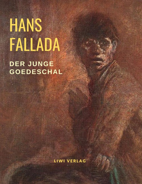 Der junge Goedeschal - Hans Fallada