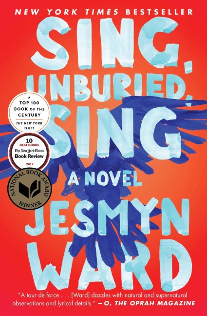 Sing, Unburied, Sing - Jesmyn Ward