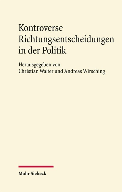 Kontroverse Richtungsentscheidungen in der Politik - 