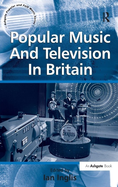 Popular Music And Television In Britain - 