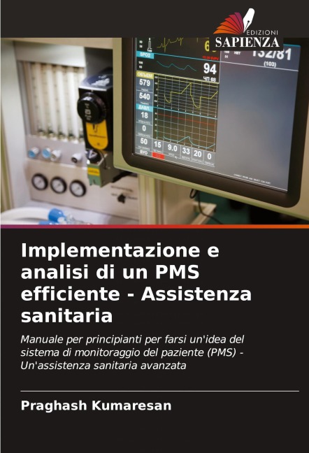 Implementazione e analisi di un PMS efficiente - Assistenza sanitaria - Praghash Kumaresan