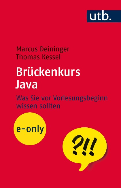 Brückenkurs Java - Thomas Kessel, Marcus Deininger