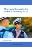 Cover-Bild zum Titel 'Operational English for the Baden-Württemberg Police' von 'Christopher Toenjes'