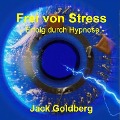 Cover-Bild zum Titel 'Frei von Stress' von 'Jack Goldberg'