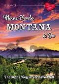 Cover-Bild zum Titel 'Meine Pferde, Montana und Du' von 'Tina Wolff'
