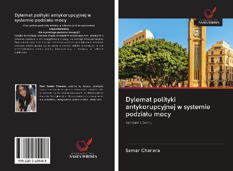 Dylemat polityki antykorupcyjnej w systemie podzia¿u mocy - Samar Charara