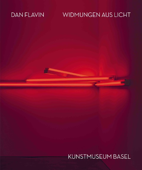 Dan Flavin. Widmungen aus Licht - 
