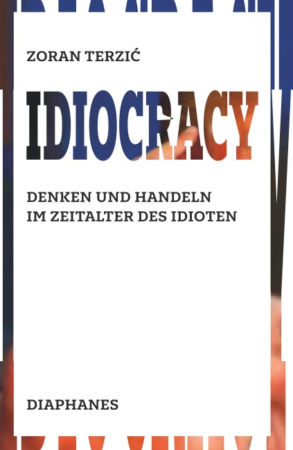 Idiocracy - Zoran Terzic