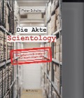 Die Akte Scientology - Peter Schulte