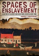 Cover-Bild zum Titel 'Spaces of Enslavement' von 'Andrea C. Mosterman'