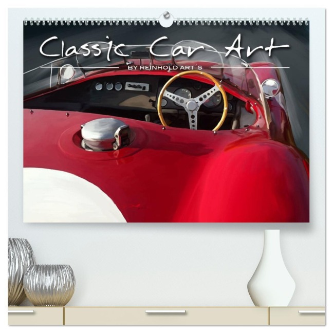 Classic Car Art by Reinhold Art¿s (hochwertiger Premium Wandkalender 2026 DIN A2 quer), Kunstdruck in Hochglanz - Reinhold Autodisegno