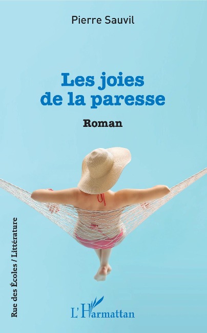 Les joies de la paresse - Sauvil