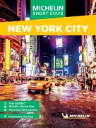 Cover-Bild zum Titel 'Michelin Travel Guides Short Stays: New York City' von 'Michelin Editions'