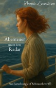 Cover-Bild zum Titel 'Abenteuer unter dem Radar' von 'Bonnie Leevstorm'