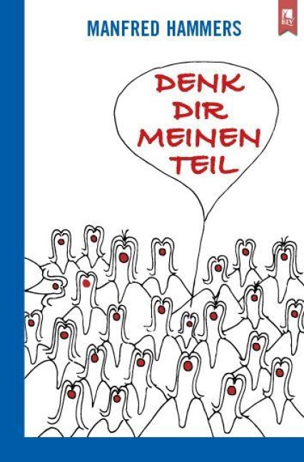 Denk dir meinen Teil - Manfred Hammers