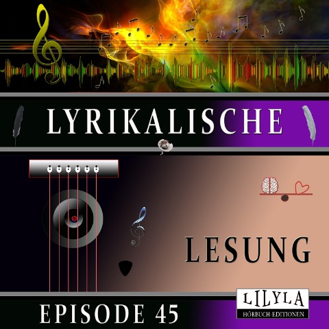 Lyrikalische Lesung Episode 45 - Various Artists, Friedrich Frieden