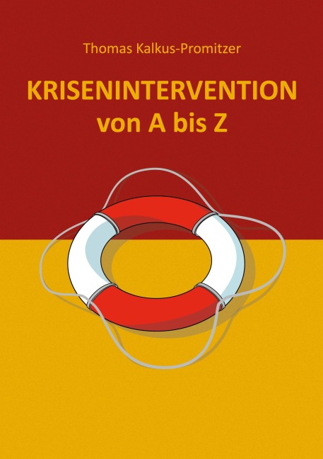 Krisenintervention von A bis Z - Thomas Kalkus-Promitzer