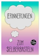 Cover-Bild zum Titel 'ERINNERUNGEN Zum Selberbasteln (Wandkalender 2026 DIN A2 hoch), CALVENDO Monatskalender' von 'Melanie Viola'